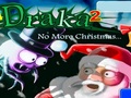 Draka altri 2 n Natale per giocare online